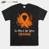 Floral In March We Wear Orange Ms Awareness T-Shirt