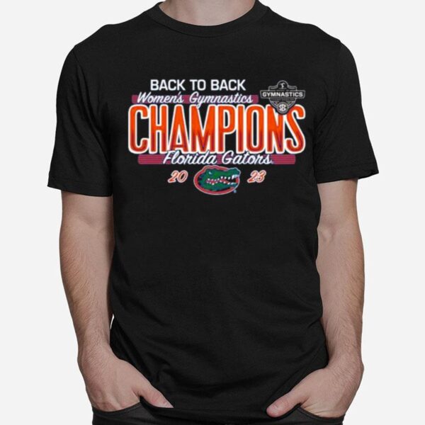 Florida Gators Back To Back Womens Gymnastics Champions 2023 T-Shirt