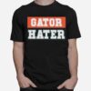 Florida Gators Hater T-Shirt