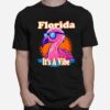 Florida Its A Vibe Flamingo T-Shirt