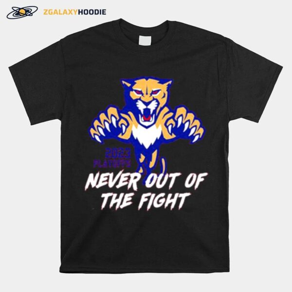 Florida Panthers 2023 Playoff Never Out Of The T-Shirt