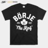 Flow Jerguson Borje 21 The King T-Shirt