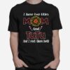 Flower I Have Two Titles Mom And Tutu And I Rock Them Both T-Shirt