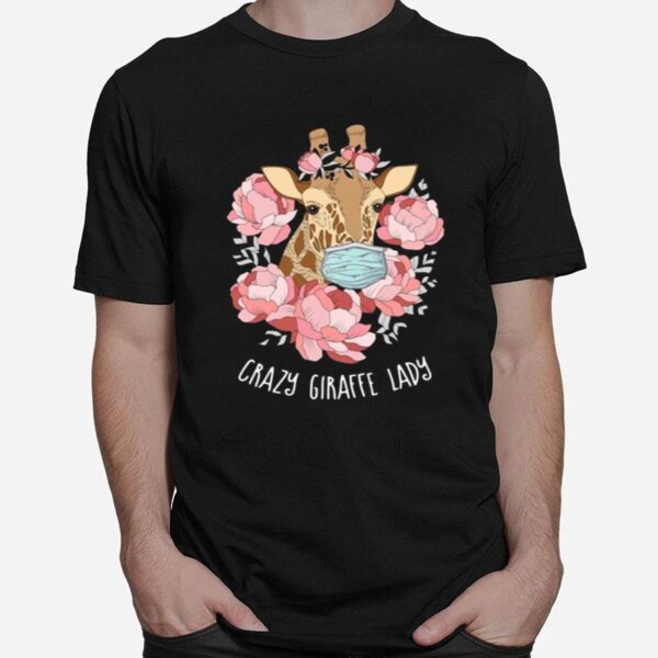 Flower Masks Crazy Giraffe Lady T-Shirt