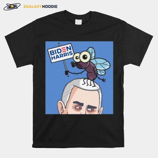 Fly On Mike Pence Head Biden Harris T-Shirt