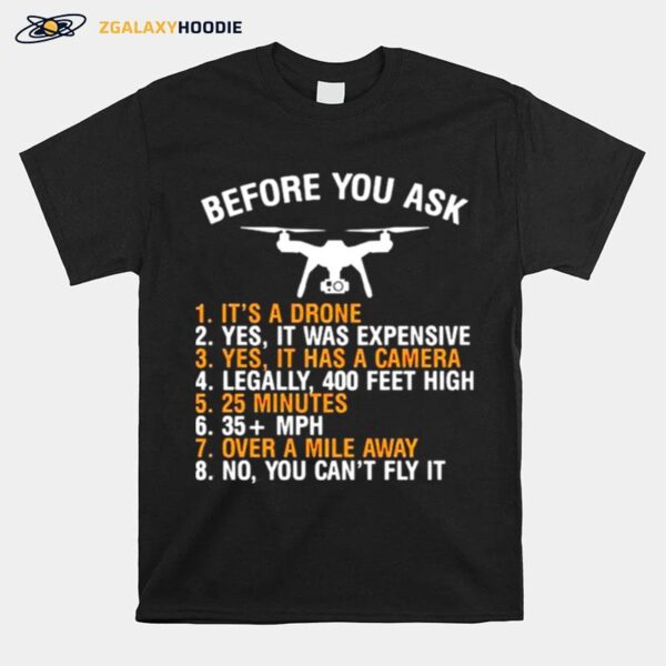 Flycam Before You Ask T-Shirt