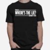 Folks Wheres The Lie Bobby Fish T-Shirt