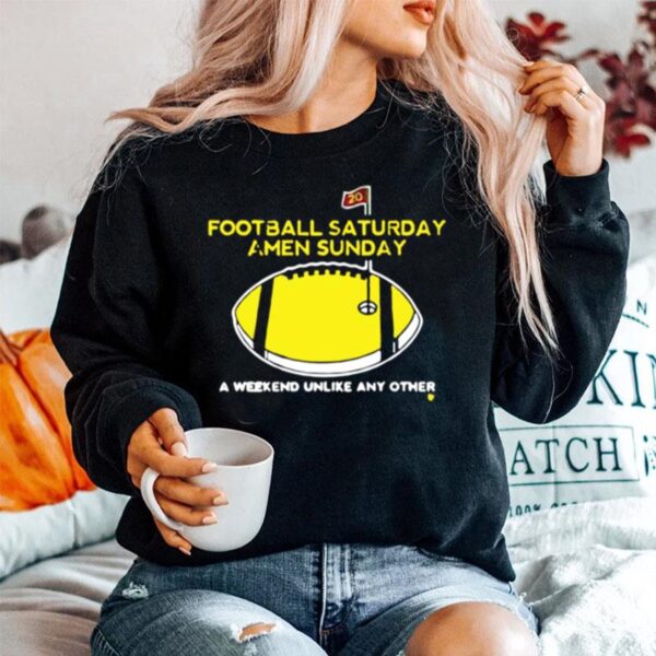 Football Saturday Amen Sunday A Weekend Unlike Any Other Sweater