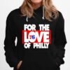 For The Love Of Philadelphia 76Ers Hoodie