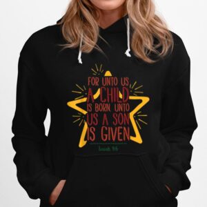 For Unto Us A Child Is Born Jesus Bible Christian Christmas Hoodie