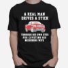 Ford A Real Man Drives A Stick T-Shirt