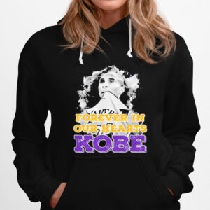 Forever In Our Hearts Kobe Bryant Hoodie