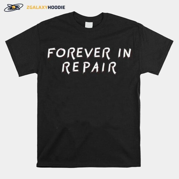 Forever In Repair We Came As Romans T-Shirt