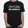 Grizzley Built For Whatever T-Shirt