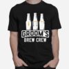 Grooms Brew Crew T-Shirt