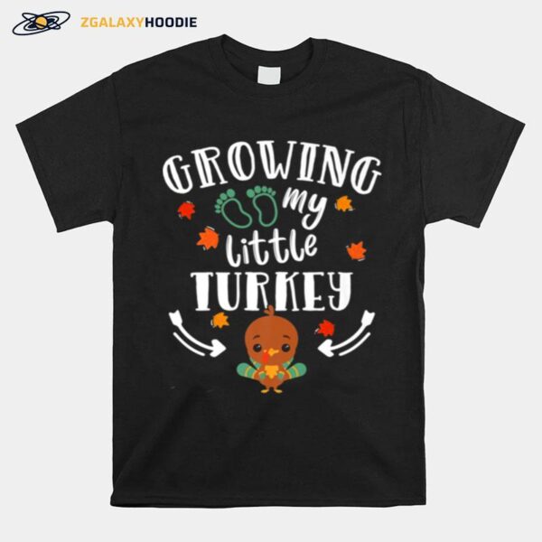 Growing My Turkey Thanksgiving T-Shirt