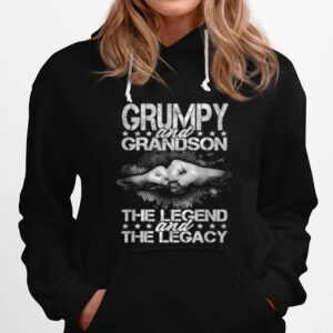 Grumpy And Grandson The Legend And The Legacy Fathers Day Tee Hoodie