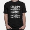 Grumpy And Grandson The Legend And The Legacy Fathers Day Tee T-Shirt