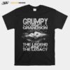 Grumpy And Grandson The Legend And The Legacy Fathers Day Tee T-Shirt