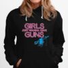 Grunt Style Womens Girls Just Wanna Have Guns Hoodie