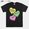 He Will Never Emotionally Fulfill You Sweetheart Edition T-Shirt