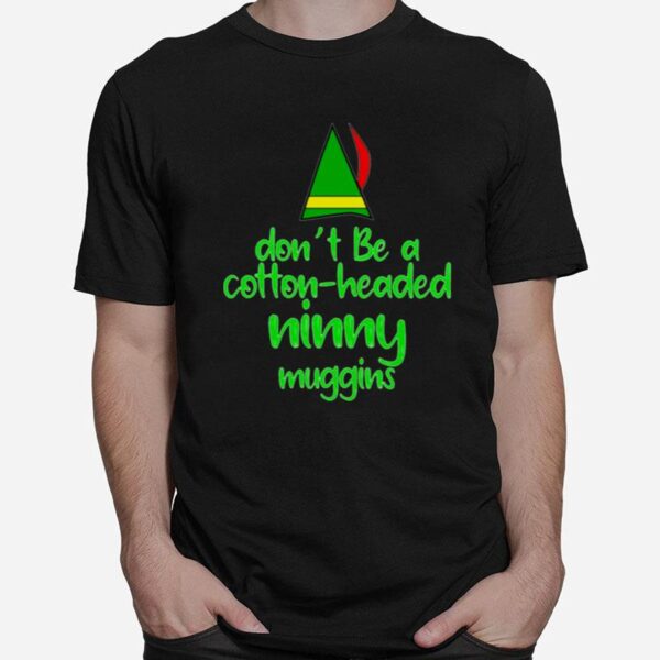 Headed Ninny Muggins T-Shirt