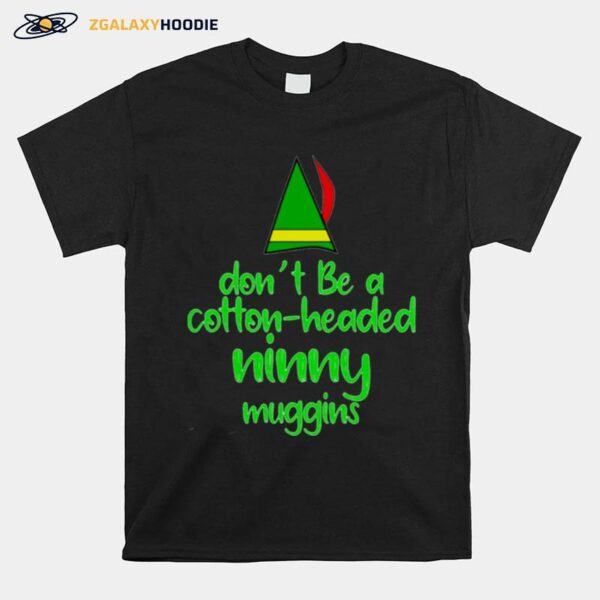 Headed Ninny Muggins T-Shirt