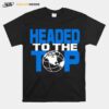 Headed To The Top T-Shirt