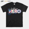 Healthcare Hero Nurse T-Shirt