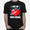 Heart Got My Fauci Ouchie With Covid Vaccine T-Shirt