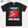 Heart Got My Fauci Ouchie With Covid Vaccine T-Shirt