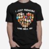 Heart Owls I Just Freaking Love Owls Ok T-Shirt