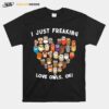 Heart Owls I Just Freaking Love Owls Ok T-Shirt