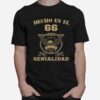 Hecho En El 66 Genialidad T-Shirt