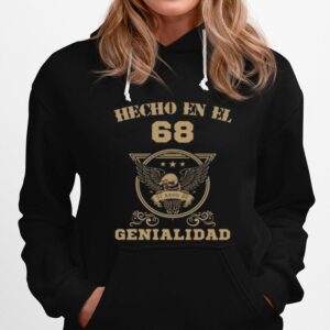 Hecho En El 68 Genialidad Hoodie