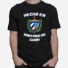 Hecho En Santiago De Cuba Camisa T-Shirt