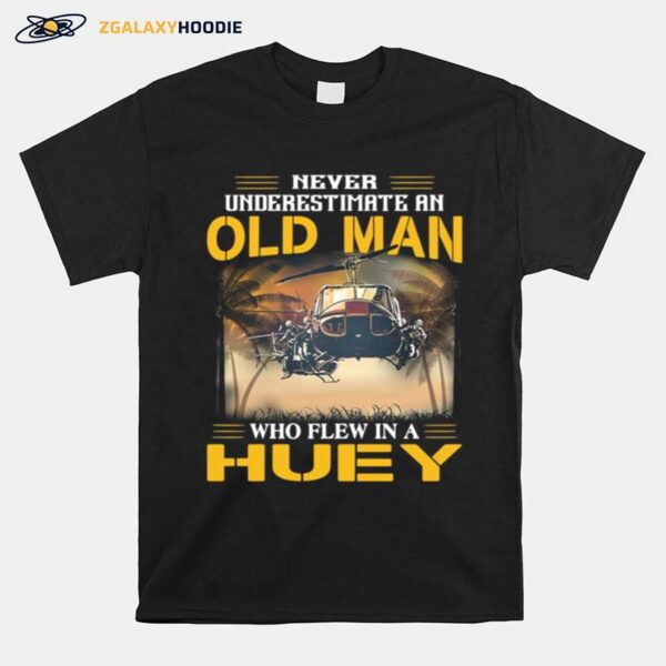 Helicopter Never Underestimate An Old Man Who Flew In A Huey Vintage T-Shirt