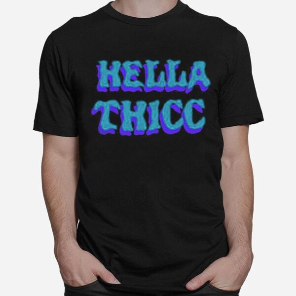 Hella Thicc California T-Shirt