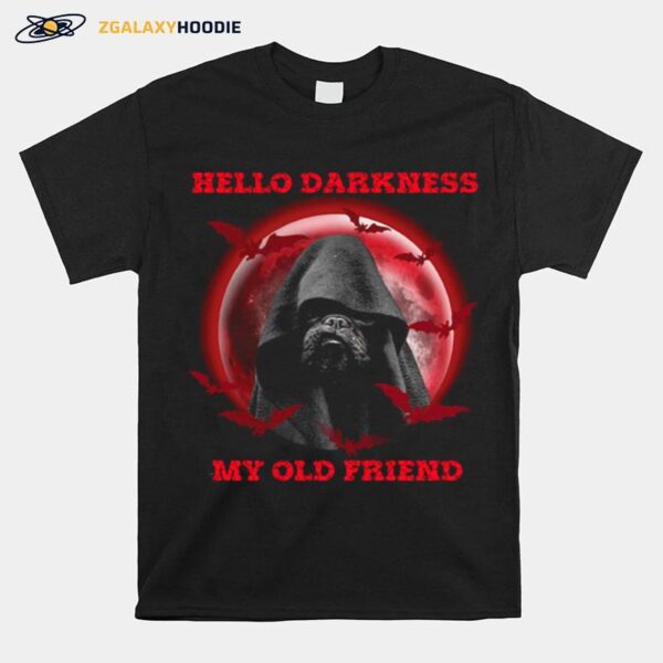 Hello Darkness My Old Friend Dog Blood Moon T-Shirt