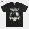 Hello Darkness My Old Friend Ive Come To Drink With You Again Cats T-Shirt