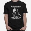 Hello Darkness My Old Friend Ive Come To Play With You Again Skull T-Shirt