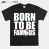 Hello Kitty Born To Be Famous T-Shirt