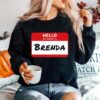 Hello My Name Is Brenda Family Sweater