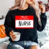 Hello My Name Is Nurse Sweater