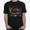 Hello Seventh Grade Tie Dye Team 7Th Grade School First Day T-Shirt