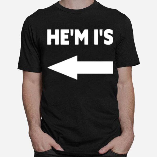 Hem Is T-Shirt