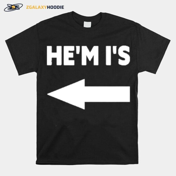 Hem Is T-Shirt