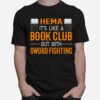 Hema Book Club With Sword Fighting T-Shirt