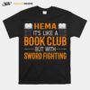 Hema Book Club With Sword Fighting T-Shirt