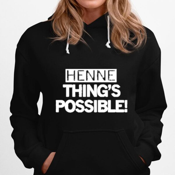Henne Things Possible Hoodie